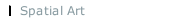 Spatial Art